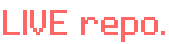 LIVE repo.